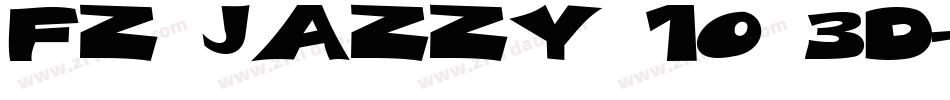 FZ JAZZY 10 3D字体转换